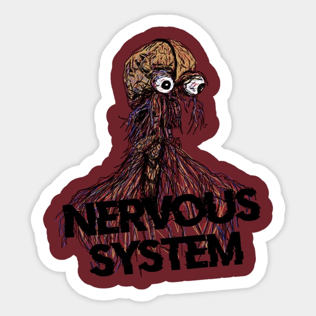 I have a very nervous system Sticker by Shotgaming